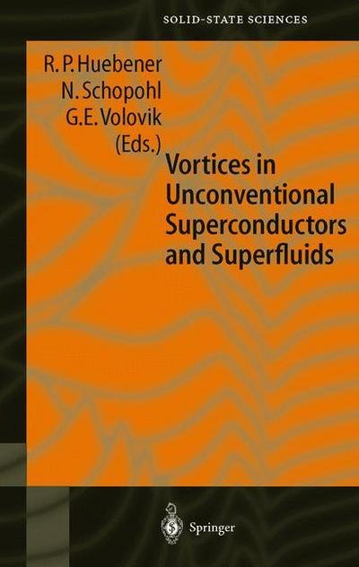 Cover for N Schopohl · Vortices in Unconventional Superconductors and Superfluids - Springer Series in Solid-State Sciences (Hardcover Book) [2002 edition] (2002)