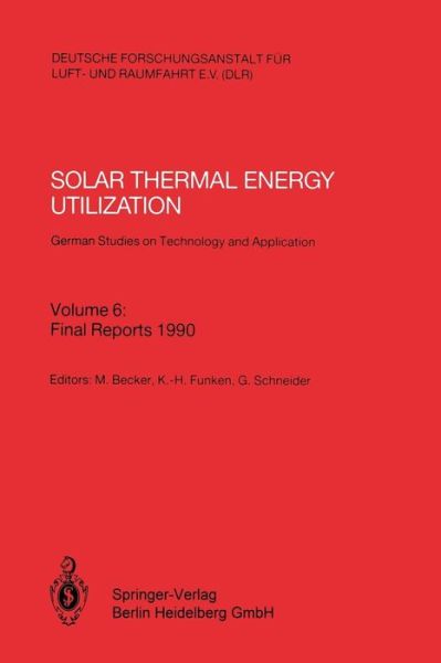 Cover for Manfred Becker · Solar Thermal Energy Utilization. German Studies on Technology and Application: Volume 6: Final Reports 1990 (Pocketbok) [1992 edition] (1992)