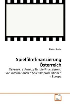 Cover for Strobl · Spielfilmfinanzierung Österreich (Book)