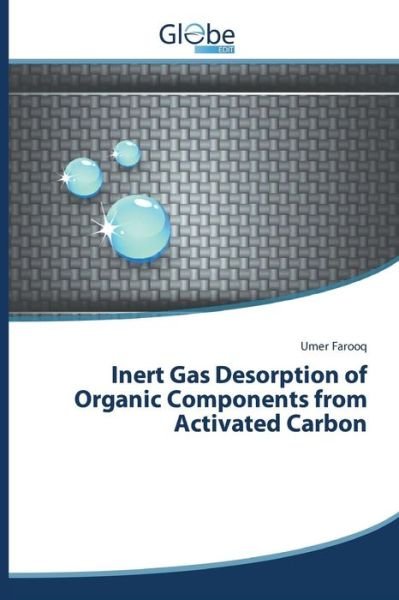 Cover for Farooq Umer · Inert Gas Desorption of Organic Components from Activated Carbon (Taschenbuch) (2015)