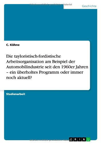 Cover for Köhne · Die tayloristisch-fordistische Ar (Book) [German edition] (2011)