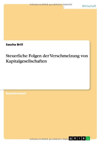 Cover for Sascha Brill · Steuerliche Folgen Der Verschmelzung Von Kapitalgesellschaften (Paperback Book) [German edition] (2012)