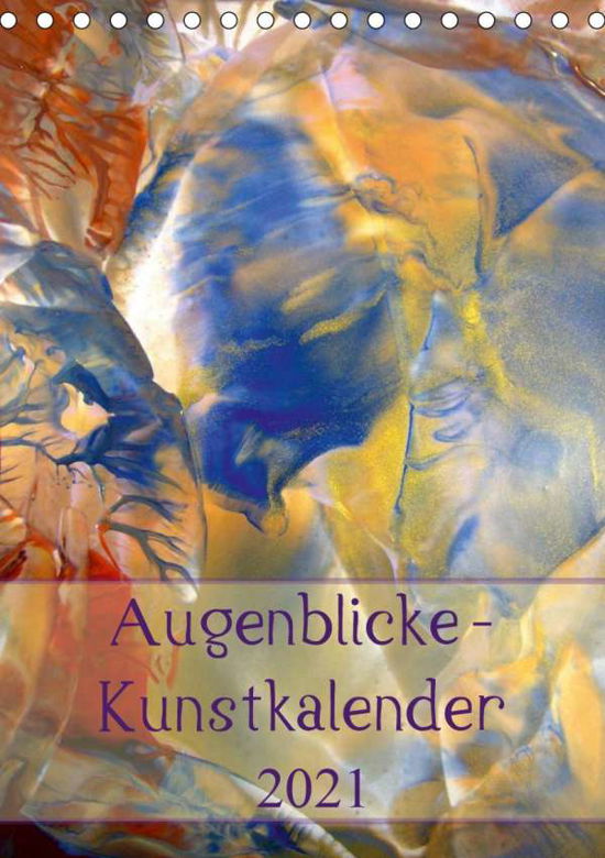 Augenblicke / Kunstkalender 2021 (Tis - N - Böcker -  - 9783671567362 - 