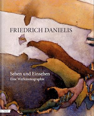 Cover for Friedrich Danielis · Friedrich Danielis — Sehen und Einsehen (Book) (2025)