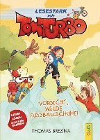Cover for Thomas Brezina · Tom Turbo - Lesestark - Vorsicht, wilde Fußballschuhe! (Hardcover Book) (2022)