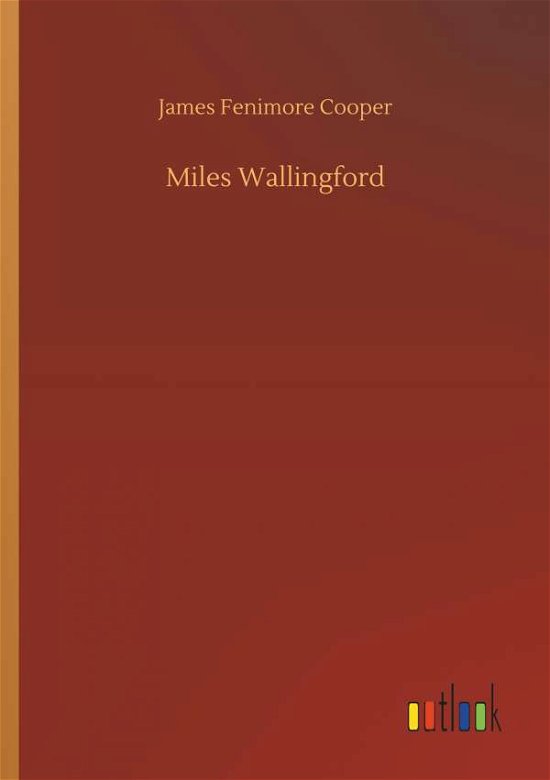 Miles Wallingford - Cooper - Livros -  - 9783734026362 - 20 de setembro de 2018