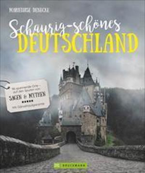 Cover for Marieluise Denecke · Schaurig-schönes Deutschland (Paperback Book) (2021)