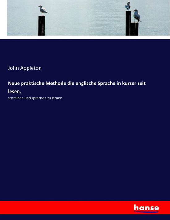 Neue praktische Methode die en - Appleton - Bøker -  - 9783743499362 - 13. mars 2020