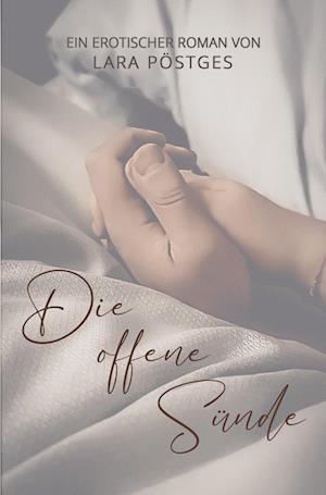 Cover for Lara Pöstges · Die offene Sünde (Book) (2023)