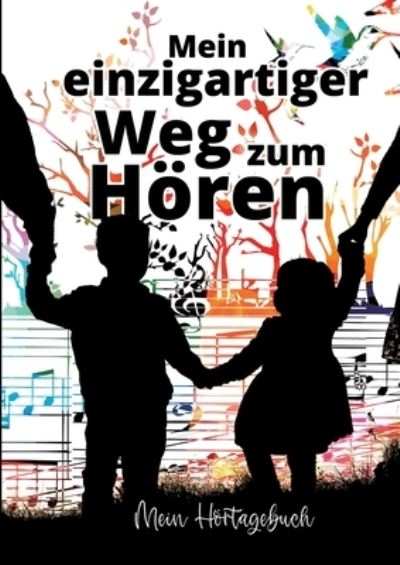 Cover for Anja Krummeck · Mein einzigartiger Weg zum Hören (Paperback Book) (2021)