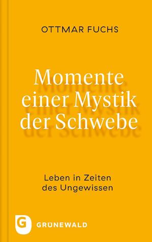 Cover for Ottmar Fuchs · Momente Einer Mystik Der Schwebe (Book) (2023)