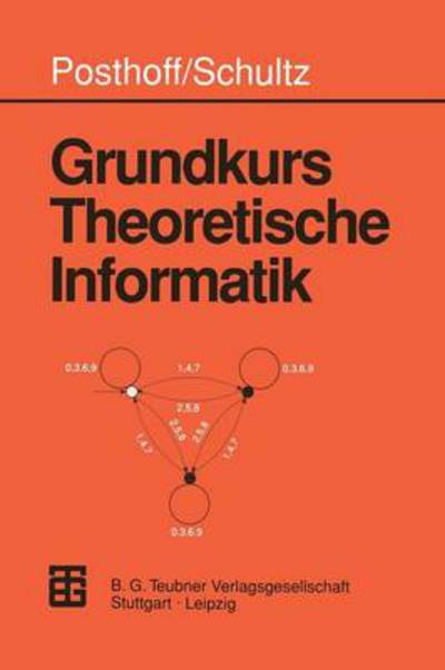 Cover for Konrad Schultz · Grundkurs Theoretische Informatik (Paperback Book) [German, 1992 edition] (1992)