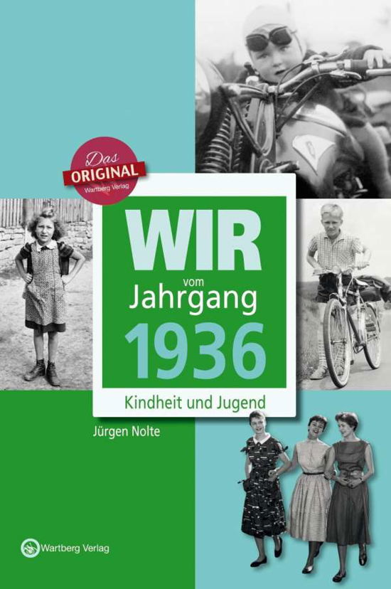 Cover for Nolte · Wir vom Jahrgang 1936 (Book)