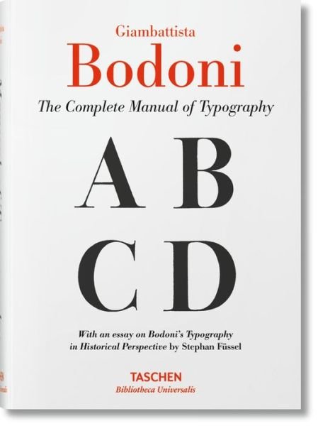 Cover for Stephan Fussel · Giambattista Bodoni. Manual of Typography - Bibliotheca Universalis (Hardcover Book) (2016)