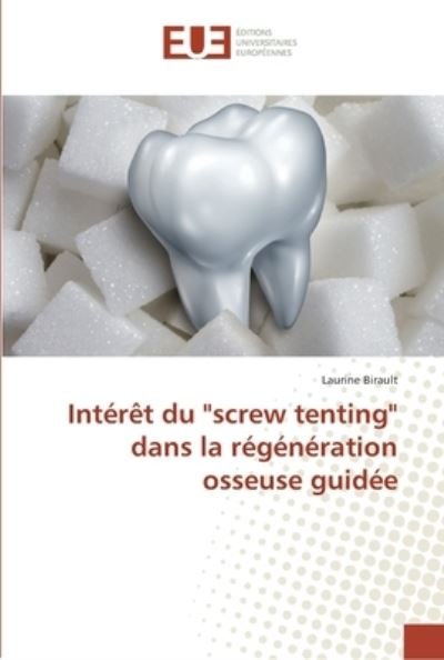 Cover for Birault · Intérêt du &quot;screw tenting&quot; dans (Book) (2019)