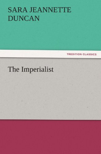 Cover for Sara Jeannette Duncan · The Imperialist (Tredition Classics) (Pocketbok) (2011)