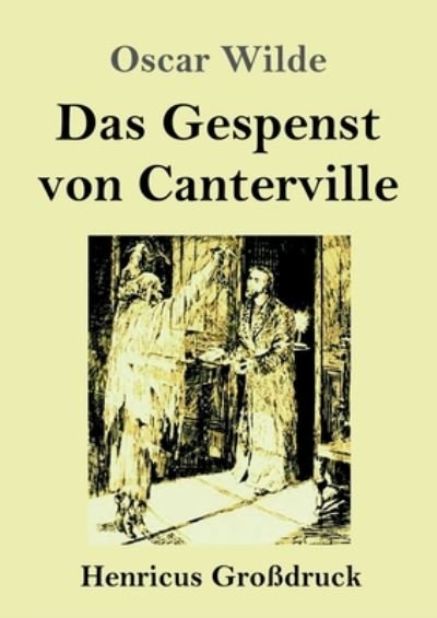 Cover for Oscar Wilde · Das Gespenst von Canterville (Grossdruck) (Pocketbok) (2019)