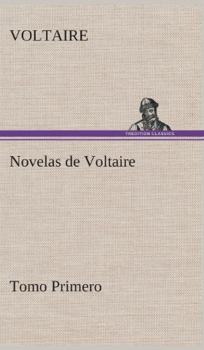 Cover for Voltaire · Novelas De Voltaire - Tomo Primero (Gebundenes Buch) [Spanish edition] (2013)