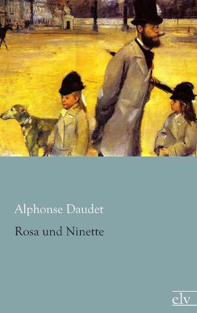 Cover for Daudet · Rosa und Ninette (Book)