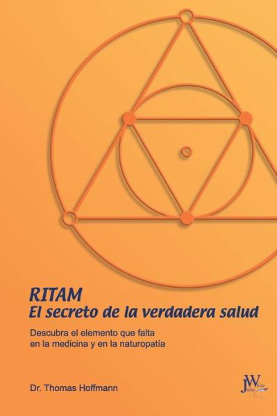 Cover for Thomas Hoffmann · Ritam - El Secreto de la Verdadera Salud (Taschenbuch) (2018)