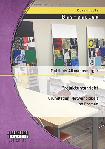 Cover for Matthias Altmannsberger · Projektunterricht: Grundlagen, Notwendigkeit Und Formen (Pocketbok) [German edition] (2014)