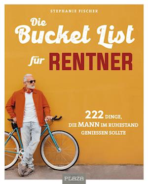 Cover for Stephanie Fischer · Die Bucket List für Rentner (Book) (2022)