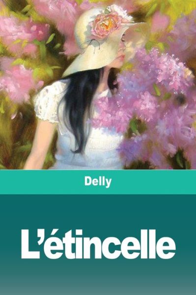 Cover for Delly · L'etincelle (Paperback Book) (2020)