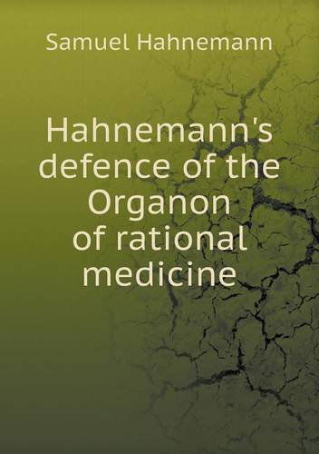 Cover for Samuel Hahnemann · Hahnemann's Defence of the Organon of Rational Medicine (Paperback Book) (2013)