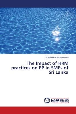 The Impact of HRM practices on - Malwenna - Books -  - 9786139851362 - June 22, 2018