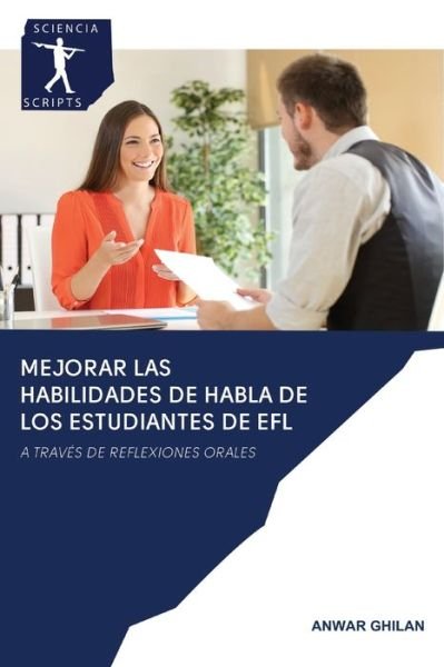 Cover for Anwar Ghilan · Mejorar Las Habilidades de Habla de Los Estudiantes de Efl (Pocketbok) (2020)