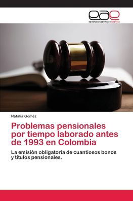 Problemas pensionales por tiempo - Gómez - Livros -  - 9786202111362 - 6 de abril de 2018