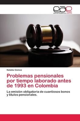 Cover for Gómez · Problemas pensionales por tiempo (Bog) (2018)