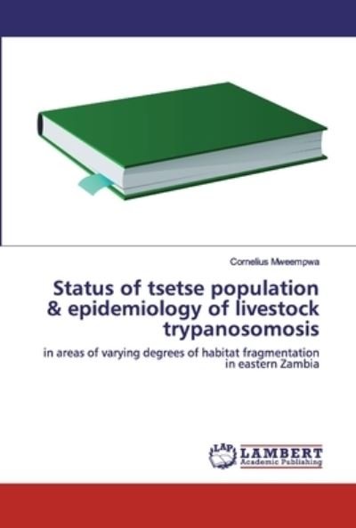 Cover for Mweempwa · Status of tsetse population &amp; (Buch) (2020)