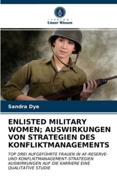 Enlisted Military Women; Auswirkung - Dye - Outro -  - 9786203396362 - 13 de março de 2021