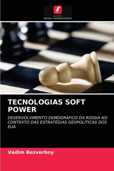 Cover for Vadim Bezverbny · Tecnologias Soft Power (Paperback Book) (2021)