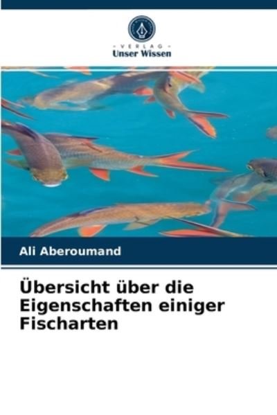 Cover for Ali Aberoumand · UEbersicht uber die Eigenschaften einiger Fischarten (Pocketbok) (2021)