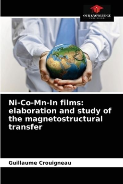 Cover for Guillaume Crouigneau · Ni-Co-Mn-In films (Paperback Book) (2021)