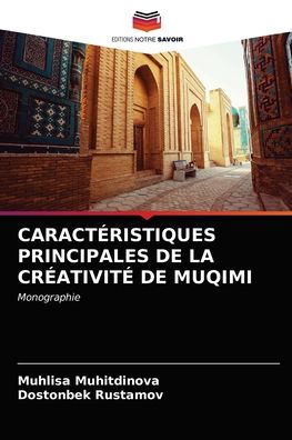 Cover for Muhlisa Muhitdinova · Caracteristiques Principales de la Creativite de Muqimi (Paperback Book) (2021)