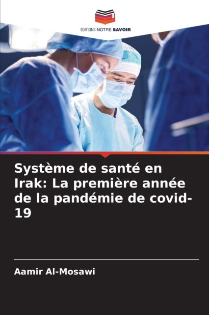 Cover for Aamir Al-mosawi · Systeme de sante en Irak (Paperback Book) (2021)