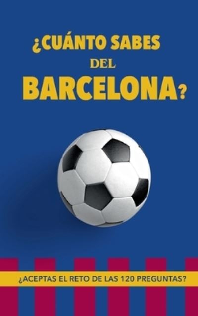 Cover for Fútbol Rocks · ¿Cuánto sabes del Barcelona? (Book) (2023)