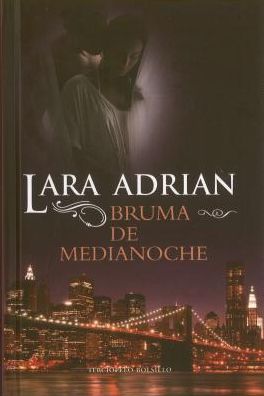 Cover for Lara Adrian · Bruma De Medianoche (Hardcover Book) [Spanish, Tra edition] (2013)