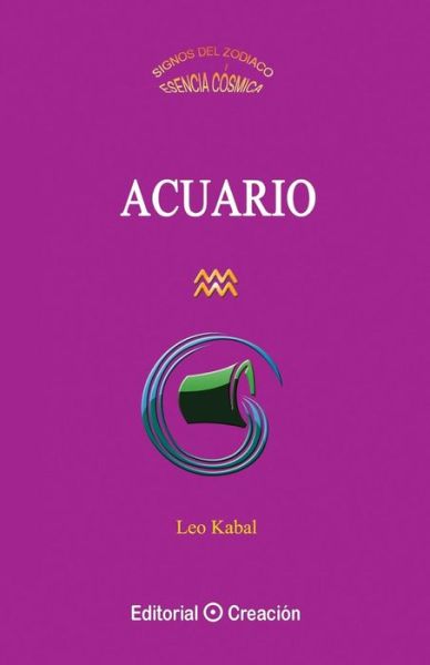 Acuario - Leo Kabal - Bücher - Creacion - 9788415676362 - 1. Mai 2013