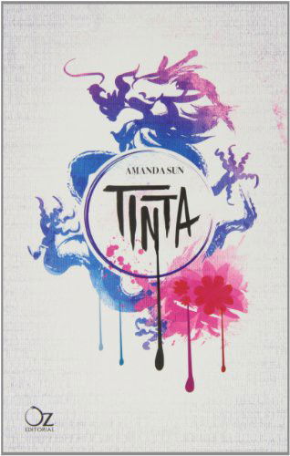 Cover for Amanda Sun · Tinta (Paperback Book) (2013)