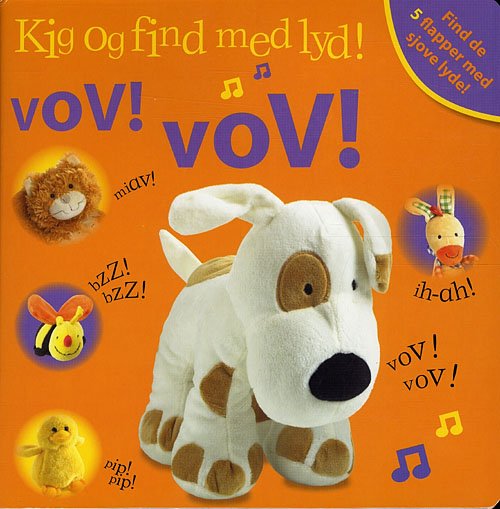 Cover for Dawn Sirett · Kig og find med lyd: Vov! Vov! (Cardboard Book) [1. Painos] (2010)
