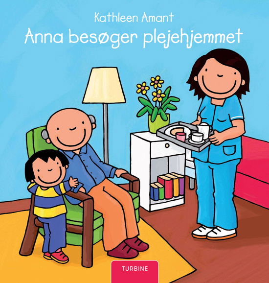 Cover for Kathleen Amant · Anna besøger plejehjemmet (Hardcover bog) [1. udgave] (2018)