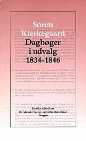 Cover for Søren Kierkegaard · Danske klassikere: Dagbøger i udvalg 1834-1846 (Book) [1e uitgave] (1993)