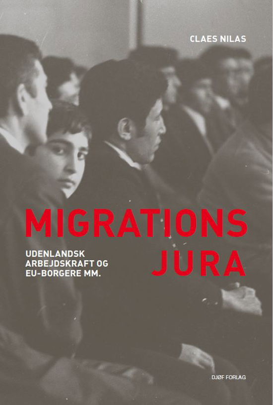 Cover for Claes Nilas · Migrationsjura (Sewn Spine Book) [1st edition] (2021)