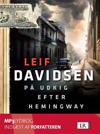 Cover for Leif Davidsen · På udkig efter Hemingway - lydbog mp3 (Audiobook (MP3)) [3e édition] (2008)