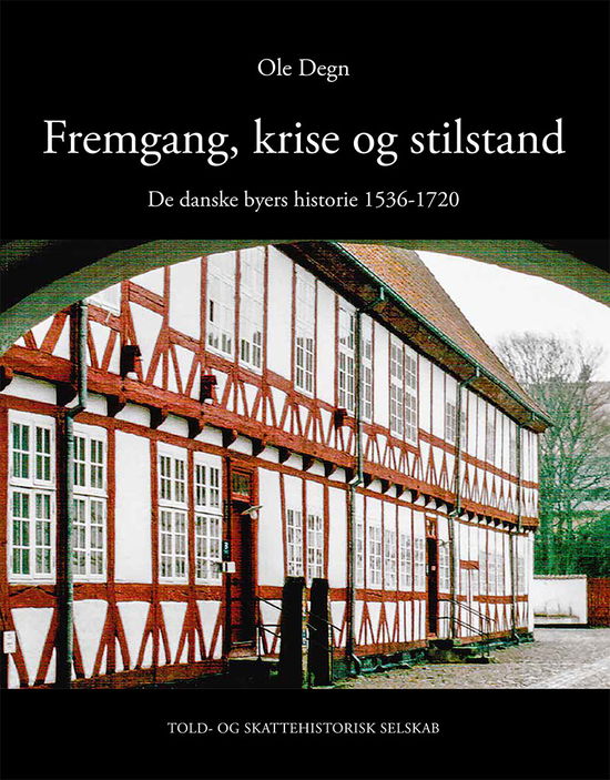 Cover for Ole Degn · Fremgang, krise og stilstand (Bound Book) [1. wydanie] (2018)