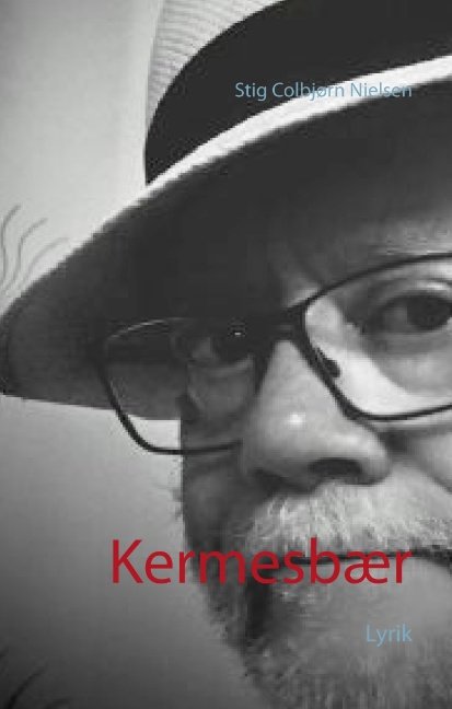 Kermesbær - Stig Colbjørn Nielsen - Books - Books on Demand - 9788771705362 - November 21, 2018